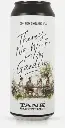 Tankbusters - There's No Wi-Fi in My Garden - 5,4% alc.vol. 0,5l - DDH New England IPA